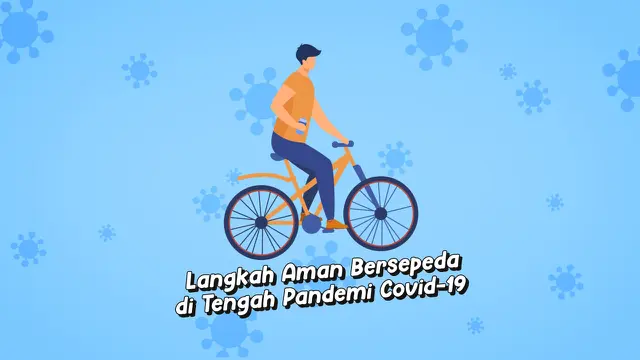 VIDEOGRAFIS: Langkah Aman Bersepeda di Tengah Pandemi Covid-19