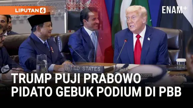 Pujian Trump Sang Sahabat Prabowo Sangar Gebuk Podium di Sidang PBB: Pidato yang Hebat