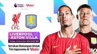 Siaran Langsung Liga Inggris: Liverpool vs Aston Villa di Vidio.com. (sumber: doc.vidio.com)