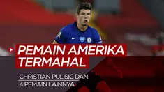 Berita motion grafis 5 pemain mahal Amerika Serikat, Christian Pulisic termahal, Sergino Dest nomor dua.