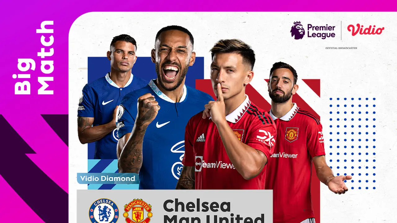 Link Live Streaming Liga Inggris : Chelsea Vs Manchester United di Vidio, Sabtu 22 Oktober 2022