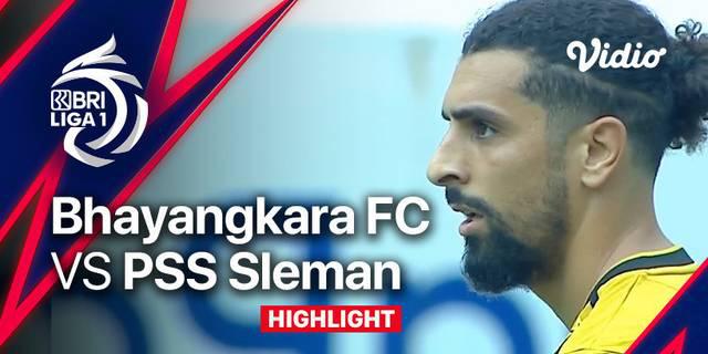 VIDEO: Highlights BRI Liga 1, Bhayangkara FC Tundukkan PSS Sleman 3-1