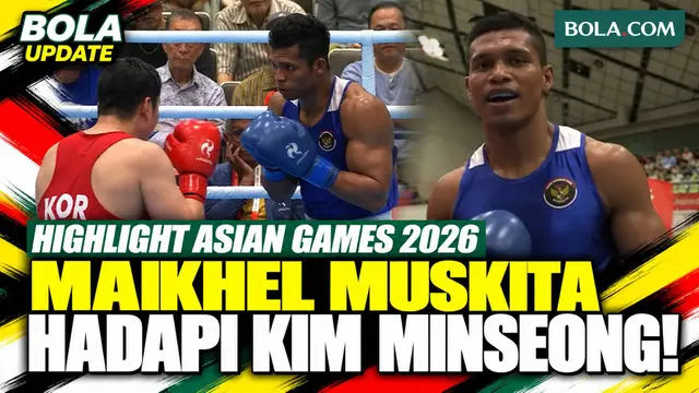 Highlight Tinju Asian Games 2026: Maikhel Roberrd Muskita Lawan Kim Minseong di Perempat Final 80 Kg