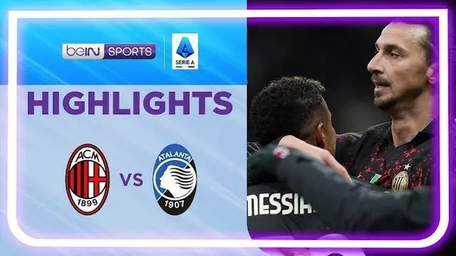 VIDEO: Taklukkan Atalanta, AC Milan Pangkas Poin dengan Napoli