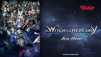 Saksikan musim terbaru serial anime Mobile Suit Gundam: The Witch from Mercury Season 2 di Vidio. (Dok. Vidio)