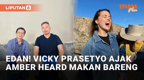 VIDEO: Vicky Prasetyo Ajak Amber Heard Makan Ayam Bakar