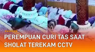 Aksi nekat seorang perempuan ketika mencuri tas di masjid terekam CCTV.