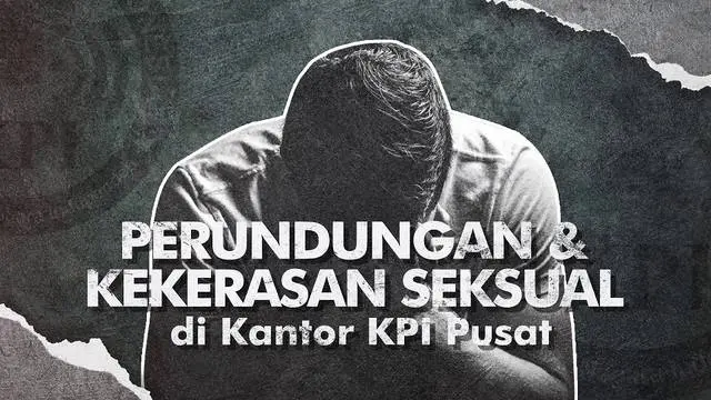 Pegawai Kantor Komisi Penyiaran Indonesia (KPI) Pusat berinisial MS mengaku alami perundungan dan kekerasan seksual di kantor tempatnya bekerja.