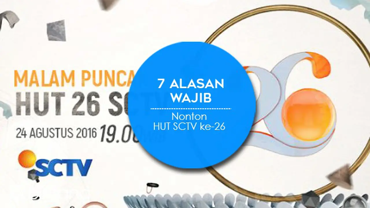 [Bintang] Infografis HUT SCTV ke-26