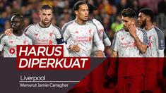 Berita video nasihat dari Jamie Carragher untuk strategi bursa transfer Liverpool.