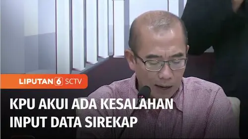 VIDEO: KPU Akui Adanya Kesalahan Teknis dalam Input Data Real Count KPU, Sirekap