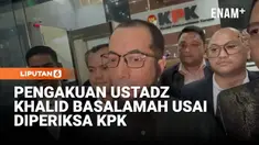 Pendakwah Ustadz Khalid Basalamah buka suara usai menjalani pemeriksaan selama sekitar tiga jam di Gedung Merah Putih KPK, Kamis malam, sebagai saksi dalam kasus dugaan korupsi kuota haji.