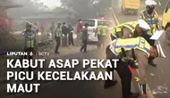 Kabut Asap Batasi Jarak Pandang, Alami Kecelakaan Dua Orang Tewas