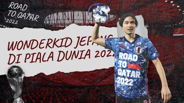 Berita Video, Wonderkid Timnas Jepang yang Siap Tampil di Piala Dunia 2022