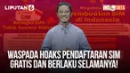 Informasi palsu tentang pembuatan dan perpanjangan SIM gratis tengah beredar di masyarakat. Meskipun tawaran tersebut terdengar menggiurkan, sebaiknya kita berhati-hati dan tidak mengikuti kabar tersebut, karena diduga ada tujuan jahat yang mendasari...