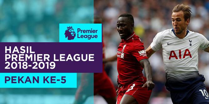 VIDEO: Hasil Premier League Pekan ke-5, Liverpool Kalahkan Tottenham Hotspur