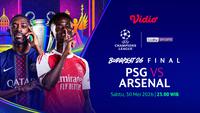 Siaran Langsung PSG vs Arsenal: Final Liga Champions 2025/26 Pekan Ini Hanya di Vidio