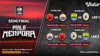 Semifinal Piala Menpora 2021 dapat disaksikan melalui platform streaming Vidio. (Dok. Vidio)