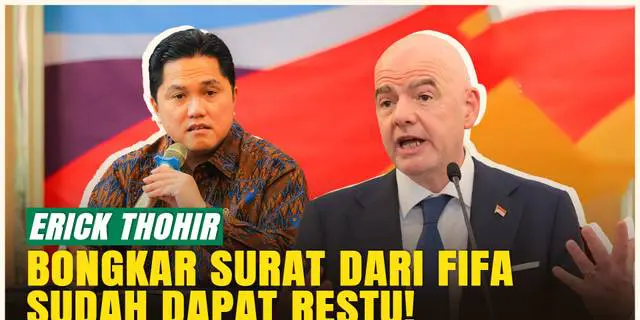 VIDEO: Erick Thohir Jawab Isu Rangkap Jabatan: FIFA Sudah Restui!