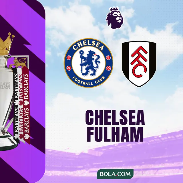 Liga Inggris - Chelsea Vs Fulham