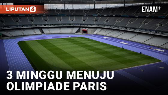 VIDEO: Venue Olimpiade Paris Mendapat Sentuhan Akhir dengan 3 Minggu Tersisa