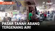 Diduga Pipa Air Bocor, Pasar Tanah Abang Kebanjiran