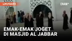 Miris, Emak-emak Joget di Masjid Al Jabbar