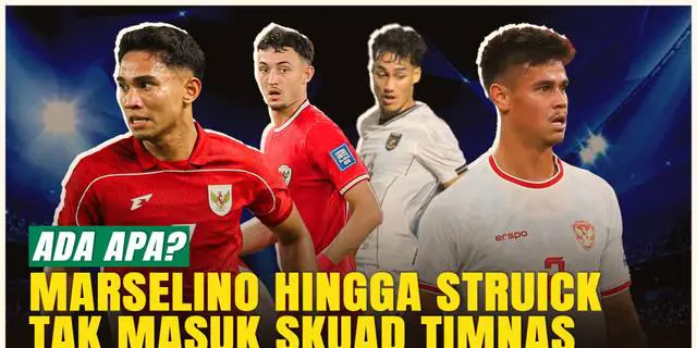 VIDEO: Kejutan Besar! Marselino Ferdinan dan 3 Pilar Timnas Indonesia Absen di R4 Kualifikasi Piala Dunia 2026