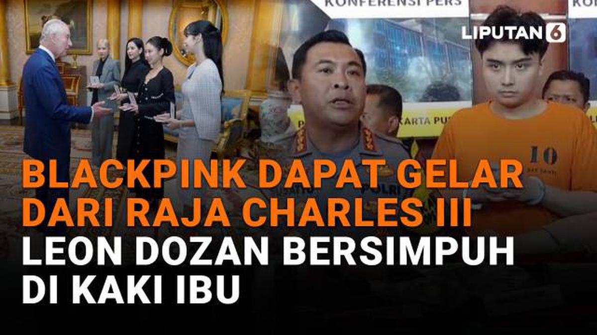 Blackpink Dapat Gelar dari Raja Charles III, Leon Dozan Bersimpuh di ...