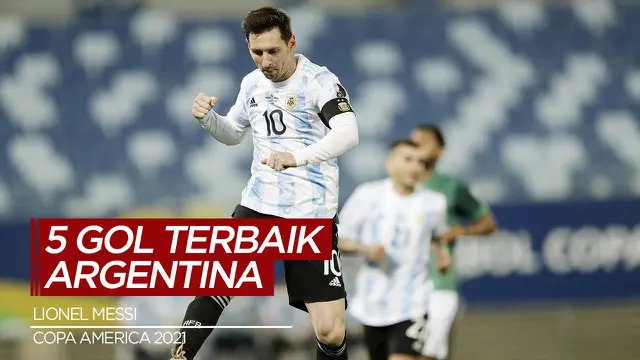 VIDEO: 5 Gol Terbaik Argentina di Copa America 2021, Salah Satunya Lionel Messi