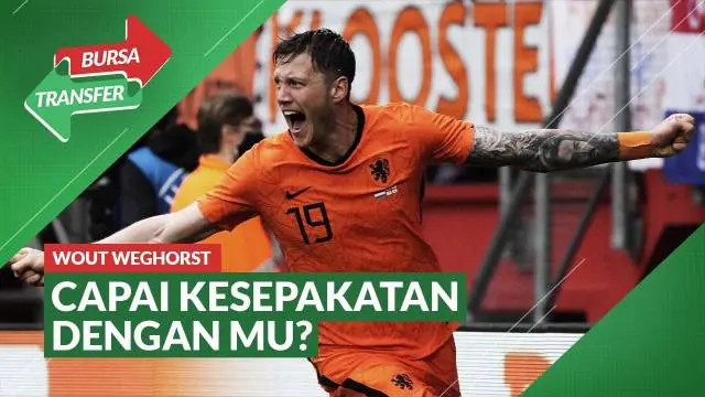 Beirta Video, MU dan Besiktas Capai Kesepatan untuk Wout Weghorst?