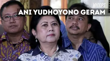 Ani Yudhoyono mengungkapkan kekesalannya saat ada tudingan yang menyatakan SBY merupakan dalang di balik aksi 4 November kemarin.