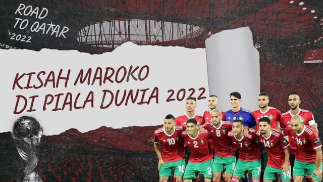 Berita Video, Timnas Maroko dan Kisah Dibalik Piala Dunia 2022