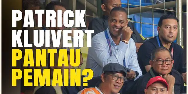 VIDEO: Pelatih Timnas Indonesia, Patrick Kluivert Terlihat Memantau Laga Persita Vs Persik