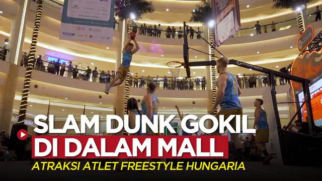 Berita video atraksi mengagumkan dari 7 atlet freestyle asal Hungaria dalam melakukan slam dunk bola basket di dalam mall, Jumat (30/6/2023) malam hari WIB.