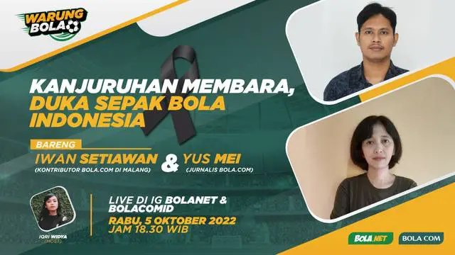 Berita Video, Warung Bola Akan Membahas Duka Sepak Bola Indonesia yang Terjadi di Kanjuruhan. Acara Ini Berlangsung Secara Live di Instagram pada Rabu (5/10/2022).