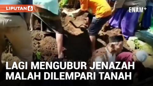 VIDEO: Walah! Pria Tua Dilempar Tanah Saat Sedang Menguburkan Jenazah