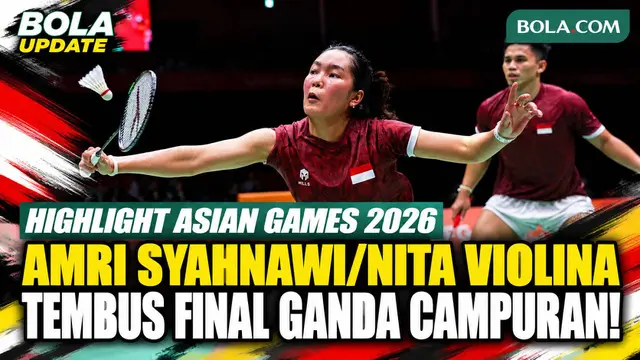 Highlight Asian Games 2026: Amri Syahnawi/Nita Violina Marwah Tembus Final!