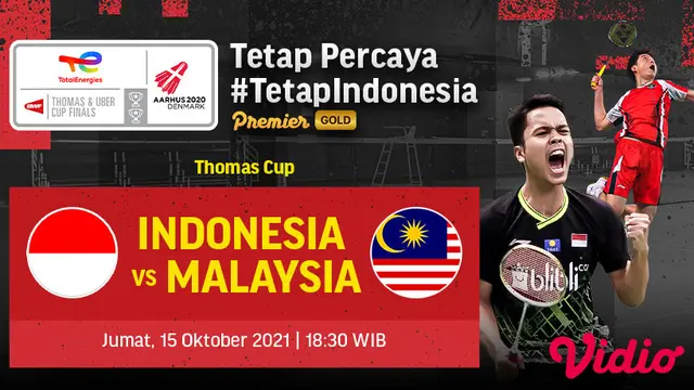 Piala Thomas - Indonesia Vs Malaysia