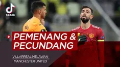 Berita video TikTok Bola.com tentang pemenang dan pecundang laga Villarreal melawan Manchester United.
