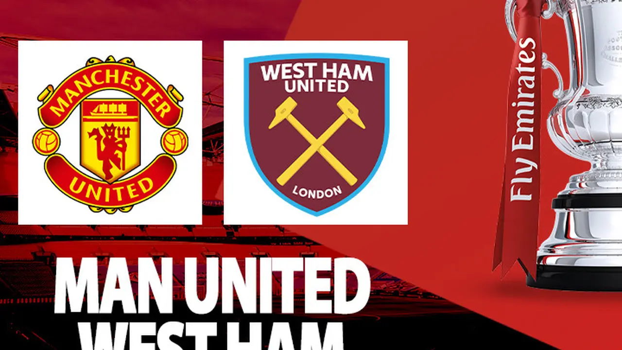 Piala FA - Man United vs West Ham