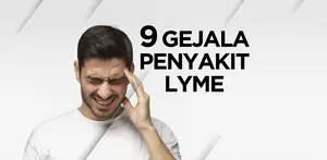 9 Gejala Penyakit Lyme yang Harus Kamu Ketahui