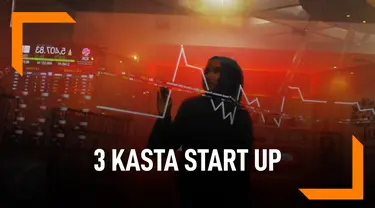 Ini 3 Kasta Start Up, Perlu Diketahui