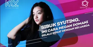 Cara Megan Domani selalu dekat dengan keluarga.