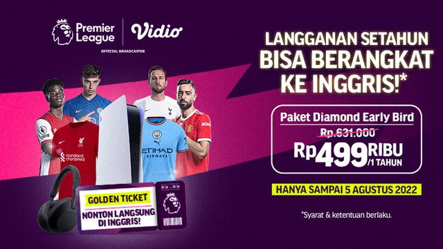 Harga Langganan Paket Setahun Liga Inggris di Vidio, Menangkan Tiket Nonton Langsung Gratis