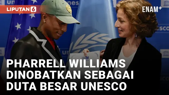 VIDEO: Pharrell Williams DInobatkan Sebagai Duta Besar Niat Baik UNESCO