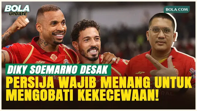 Kekecewaan The Jakmania Memuncak! Diky Soemarno Tegaskan Persija Wajib Menang di Samarinda