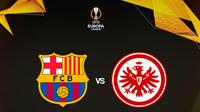 Liga Europa - Barcelona Vs Eintracht Frankfurt (Bola.com/Adreanus Titus)
