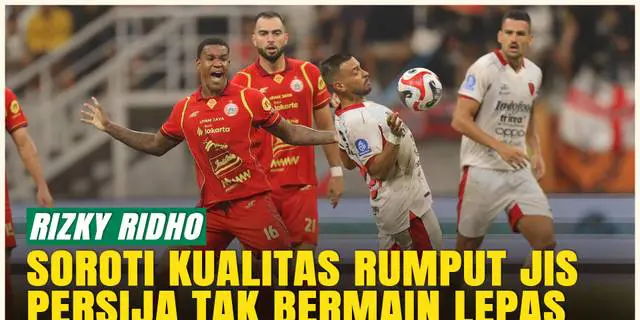 VIDEO: Persija Jakarta Imbang Lawan Bali United, Rizky Ridho Sindir Keras Kondisi Rumput JIS!
