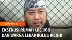 Eksekusi rumah milik komedian Ade Setiawan alias Ade Jigo dan sejumlah rumah warga di Jalan Gunung Balong, Lebak Bulus, Jakarta Selatan, diwarnai kericuhan. Sejumlah warga memblokade akses masuk untuk mempertahankan rumah yang sudah mereka tempati se...